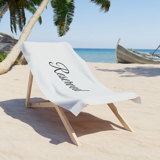 "reserved"  Beach Towel